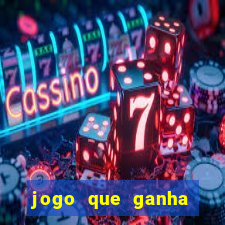 jogo que ganha dinheiro na internet